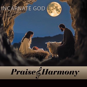 Come, Thou Long Expected Jesus - Praise and Harmony: Song Lyrics, Music Videos & Concerts