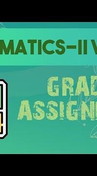 MATHEMATICS-2 | WEEK-5 |GRADED ASSIGNMENT| IITM