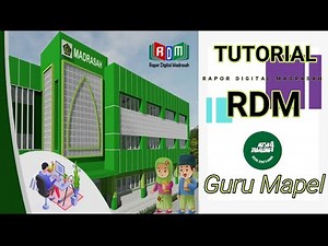 Tutorial Rapor Digital Madrasah (RDM) Untuk Guru Mapel