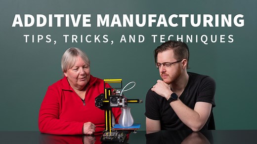 Additive Manufacturing: Tips, Tricks, and Techniques Online Class | LinkedIn Learning, formerly Lynda.com