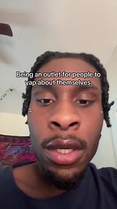 Reflections on Being an Emotional Outlet