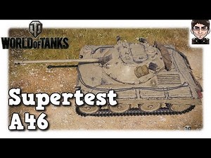 World of Tanks - A46, Supertest Ankündigung [deutsch]