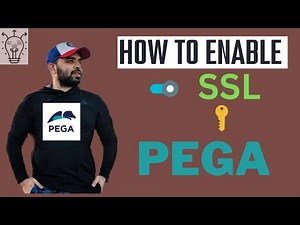 Step-by-Step Guide to Enable SSL on Your Pega Application