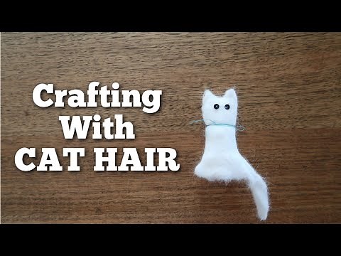 How to Craft with CAT HAIR
