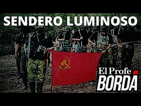 SENDERO LUMINOSO - Abimael Guzmán's Maoist Guerrilla in Peru