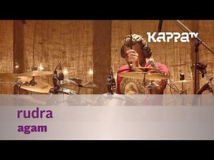 Rudra - Agam - Music Mojo - Kappa TV