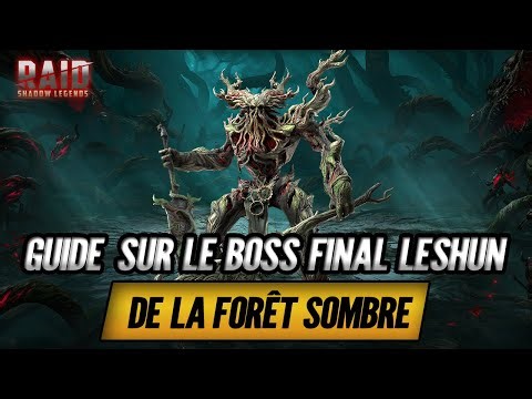 Guide sur le Boss Final Leshun de la Forêt Sombre ! - Raid Shadow Legends