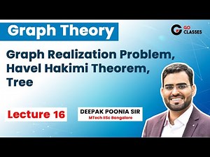 Graph Theory Lecture 16 - Graph Realization Problem, Havel Hakimi Theorem, Tree | Deepak Poonia