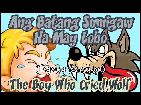 Ang Batang Sumigaw Na May Lobo (Tagalog Bersyon) The Boy Who Cried Wolf