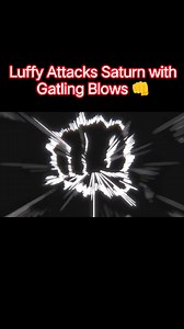 151K views · 4.3K reactions | Luffy Attacks Saturn with Gatling Blows  #luffy #onepiece #onepieceanime | Anime Movie | Facebook