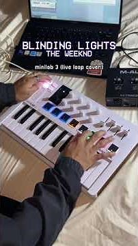 Blinding Lights (Arturia Minilab 3 Live Loop Cover)