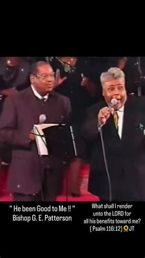 Bishop G. E. Patterson (with Bishop Rance Allen) - He Been Good To Me!