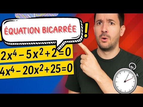 ÉQUATIONS BICARREES ? Résous-les en quelques MINUTES !