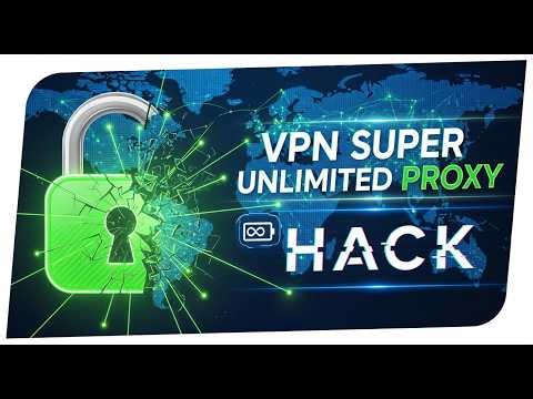 VPN Super Unlimited Proxy Hack/Mod Apk - Unlimited Premium