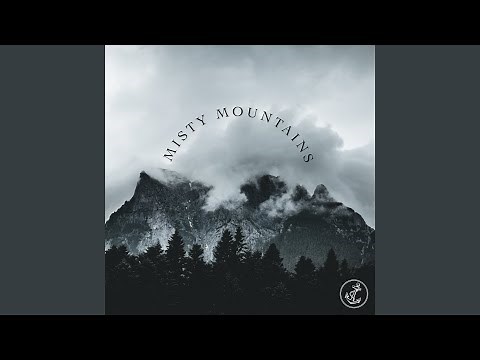 Misty Mountains