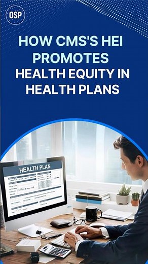 How CMS's HEI Promotes Health Equity in Health Plans
