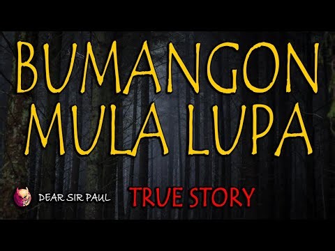 BUMANGON MULA SA LUPA - TRUE STORY