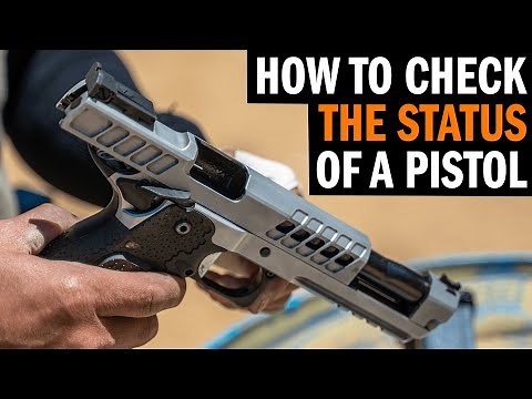 How To Check If A Pistol Is Loaded With Ammo?