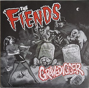The Fiends - Gravedigger