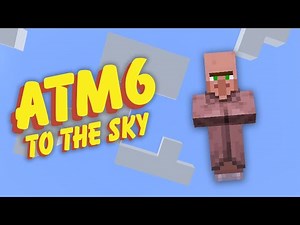 All the Mods 6 To the Sky EP9 Baby Villager