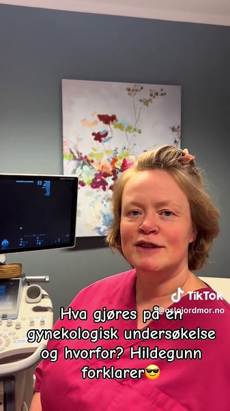 Lurer du på hva som blir gjort på en gynekologisk undersøkelse? Gynekolog Hildegunn forklarer🌸 #gynekolog#gynekologisksjekk#ultralyd#gravid