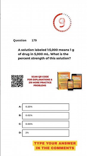 Pharmacy Calculation Questions & Answers: Question #179!