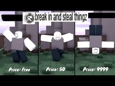 Break in and steal thingz: All Emote's (Cheapest to the most expensive)