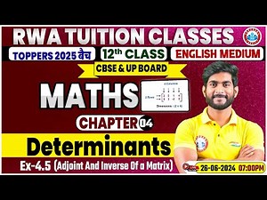 Class 12 Maths Chapter 4 | Determinant (सारणिक), Ex-4.5, Adjoint And Inverse Of A Matrix By Amit Sir
