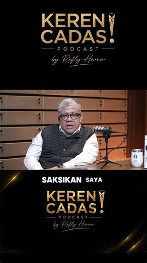 SAKSIKAN SELENGKAPNYA DI @reflyharunpodcastkerencadas ​