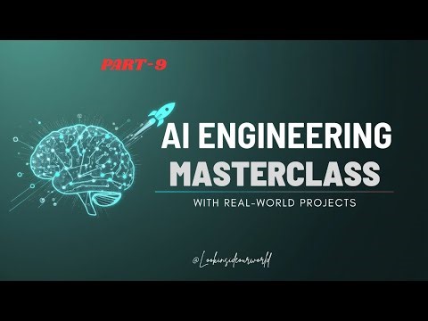 PART-9 // AI Engineering Masterclass 2026 🚀 | From Zero to AI Hero with Real-World Projects