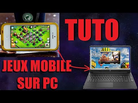TUTO 2022 Comment jouer a des jeux mobile sur son ordinateur