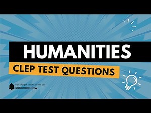 Humanities CLEP Test Practice Questions