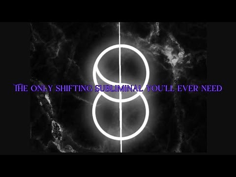 The Only Shifting Subliminal You Will Ever Need! Reprogram your mind to shift on command!