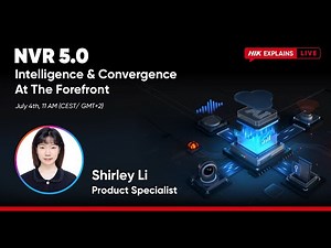 【Hikvision Explains Live】NVR 5.0