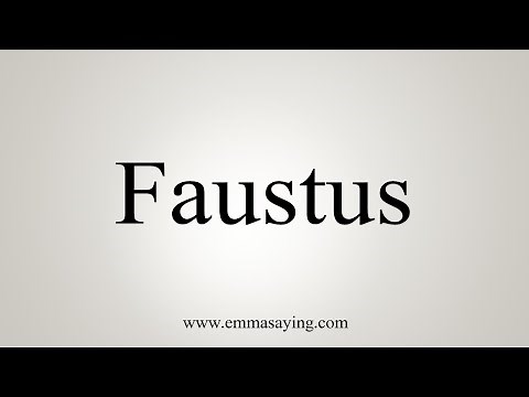 How To Say Faustus