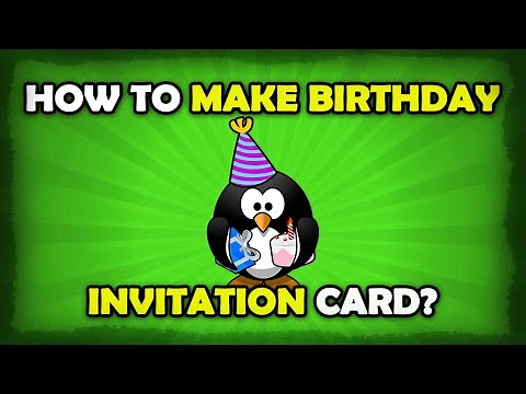 How To Make Birthday Invitation Cards Online For Free?