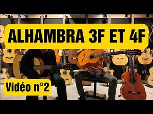GUITARE ALHAMBRA 3F ET 4F / ÉPISODE 2 DE LA SERIE FLAMENCA