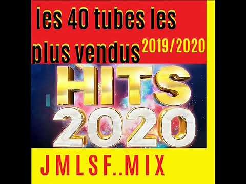 LES 40 TUBES LES PLUS VENDUS EN FRANCE 2019 2020