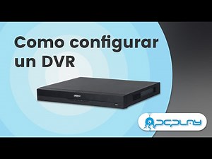 Como configura un DVR
