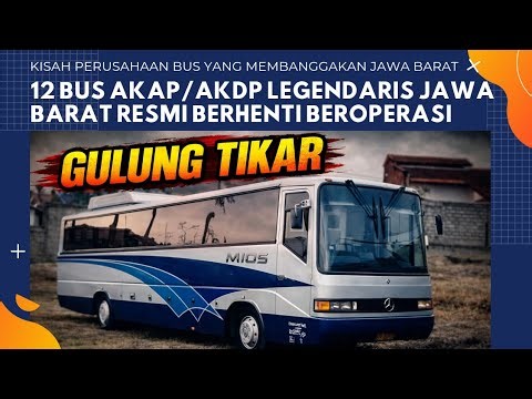 GULUNG TIKAR! 12 Bus AKAP/AKDP Legendaris Jawa Barat Resmi BerHenti Beroperasi