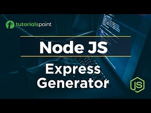 Node JS Express Generator | Express Generator Node JS Tutorial | Tutorialspoint