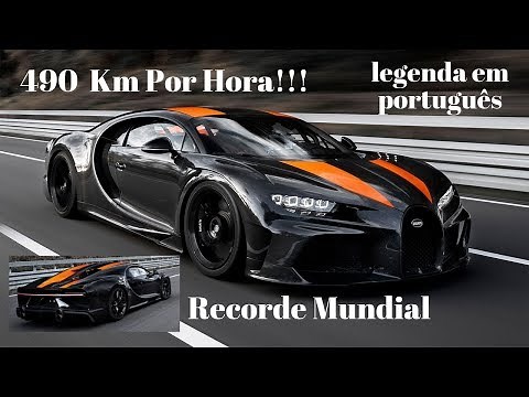 Bugatti Chiron na Velocidade de 490 KMH - NOVO RECORDE MUNDIAL