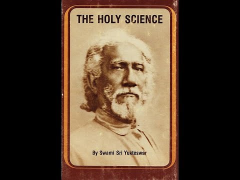 The Holy Science {Full Audio}- Swami Sri Yukteswar Giri