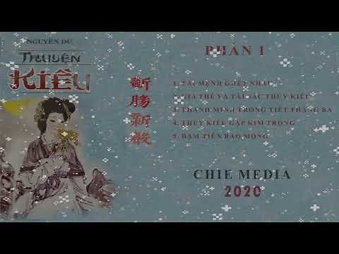 [ Phần 1 ] Truyện Kiều (ngâm thơ Kiều)