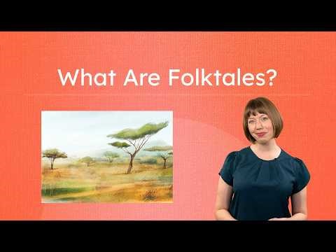 What Are Folktales? - High School Lesson on Identifying Folktales