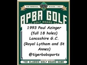 APBA Golf game/master rules. 1993 Paul Azinger full 18 holes at Lancashire (Royal Lytham & St Annes)