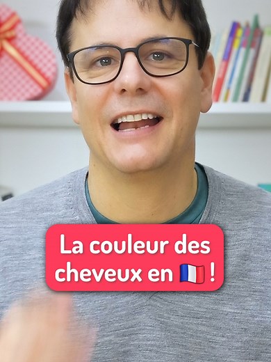 Couleur des cheveux et cours de français gratuit