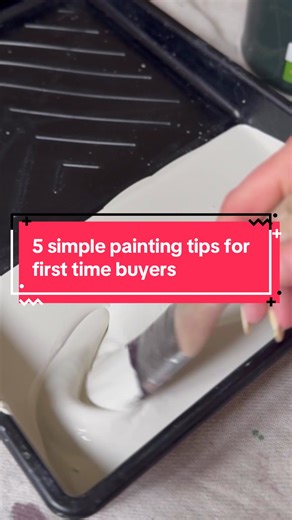 5 simple painting tips for first time buyers 🏠 #firsttimehomebuyer #paintingtips #tipsforbeginners #paintinghacks #paintinganddecorating #diy #homeowner #firsttimebuyer #newhome #interiordesign #diytips #diyhacks