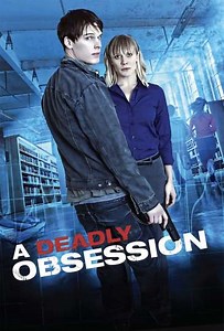 A Deadly Obsession - Movie