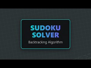 Sudoku Solver Algorithm: Backtracking Explained for Beginners